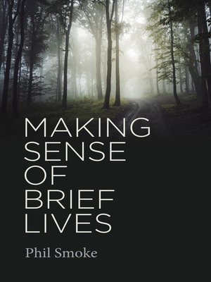 cover image of Making Sense of Brief Lives